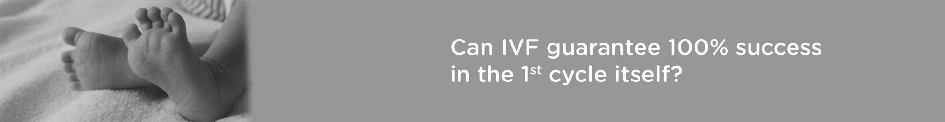 Can IVF guarantee 100% Success in its 1st cycle itself?