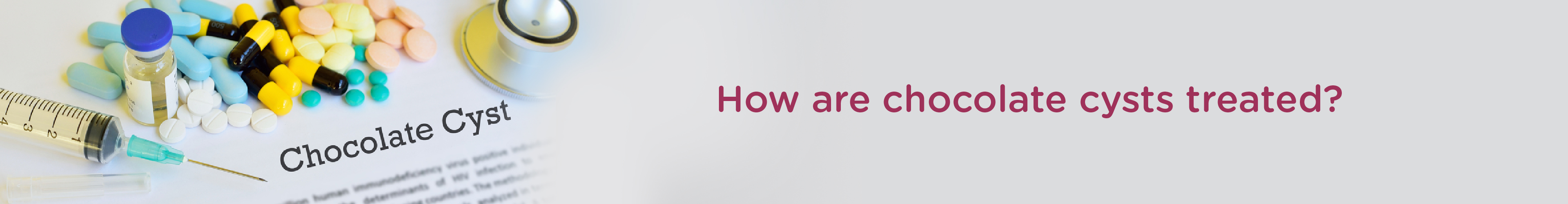 How are chocolate cysts treated?