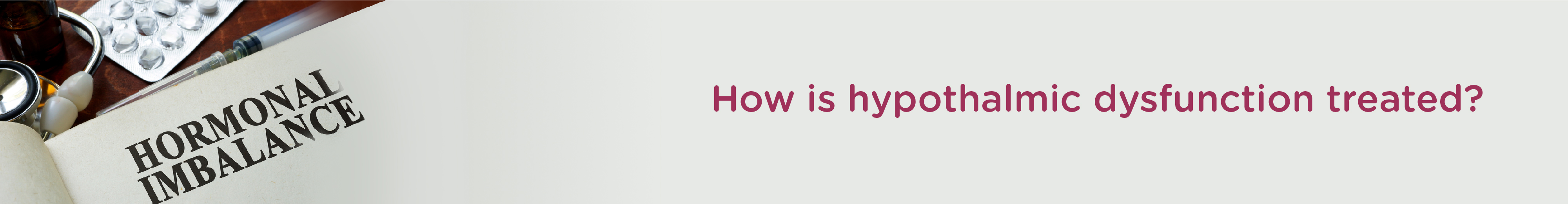 How is hypothalmic dysfunction treated?