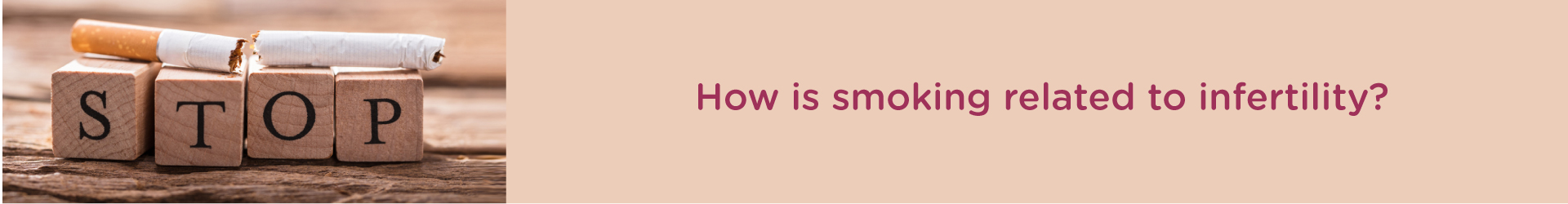 How is Smoking Related to Infertility?