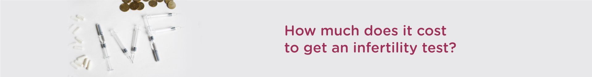 How Much Does it Cost to Get an Infertility Test done?