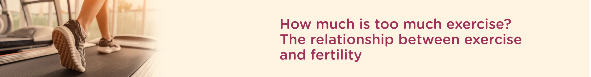 The Relationship Between Exercise and Fertility