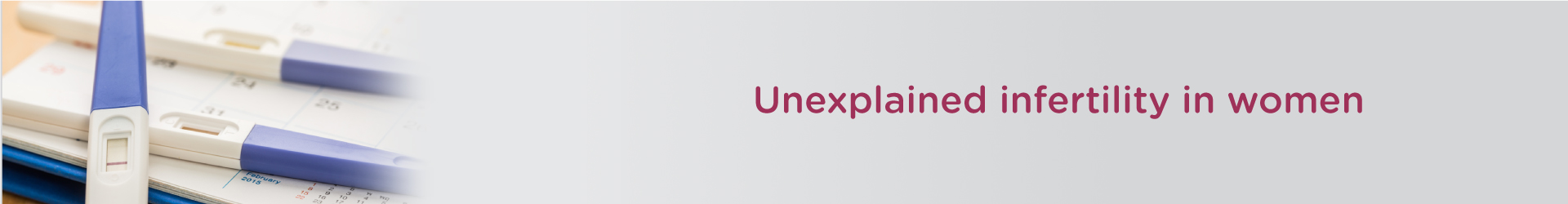Unexplained Infertility in Women