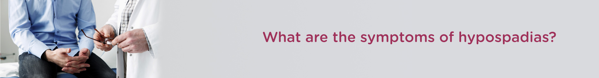 What are the Symptoms of Hypospadias?