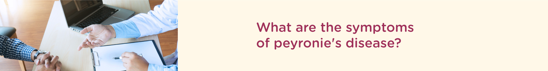 What are the Symptoms of Peyronie's Disease?