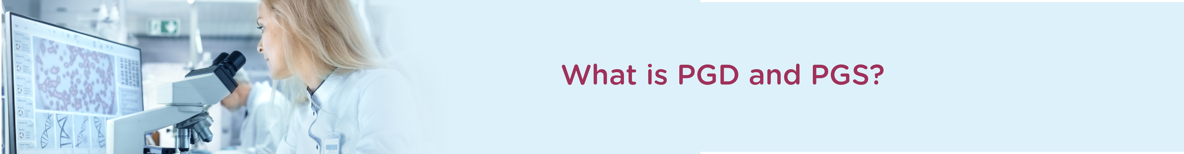 What is PGD and PGS?