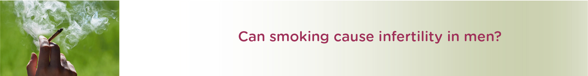 Can Smoking in Men Cause Infertility?