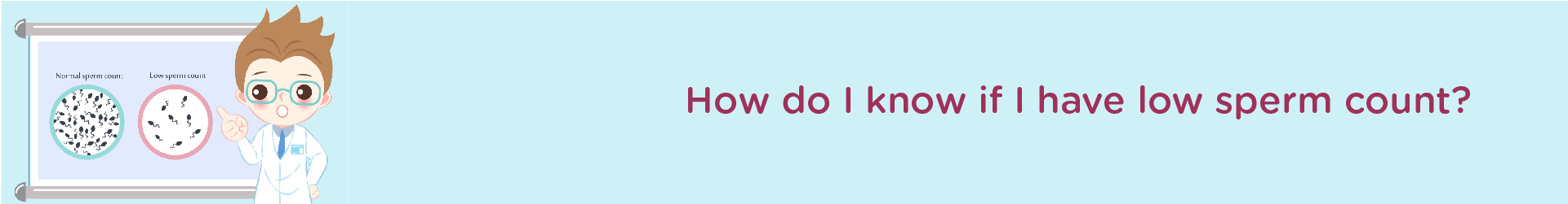 How Do I Know If I Have a Low Sperm Count?