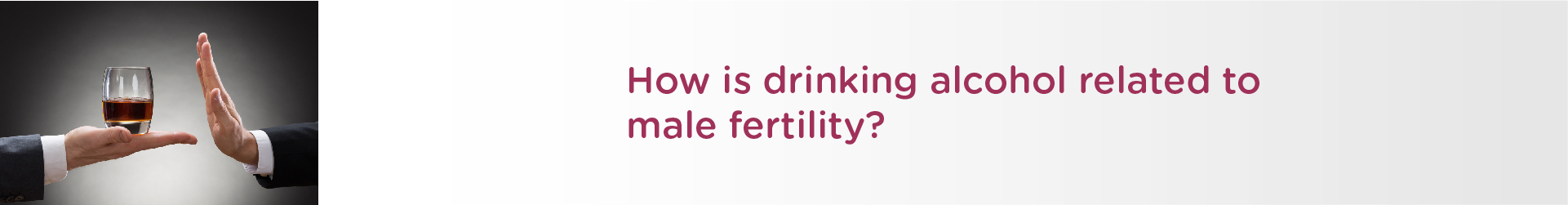 How is Drinking Alcohol Related to Male Fertility?