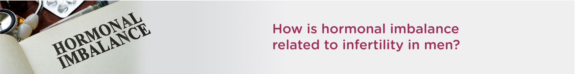 How is Hormonal Imbalances Related to Infertility in Men?