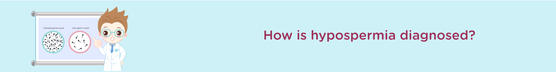 How is Hypospermia Diagnosed?