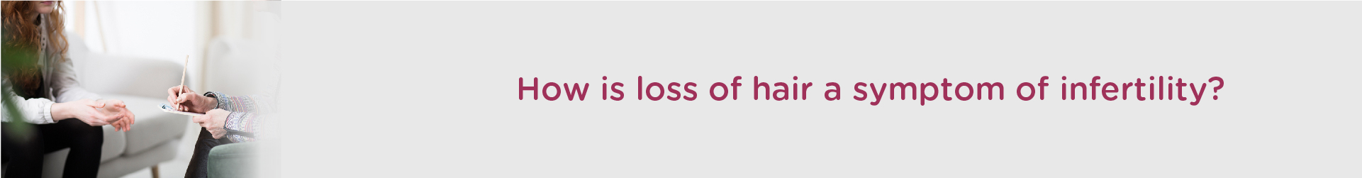 How is Loss of Hair a Symptom of Infertility?