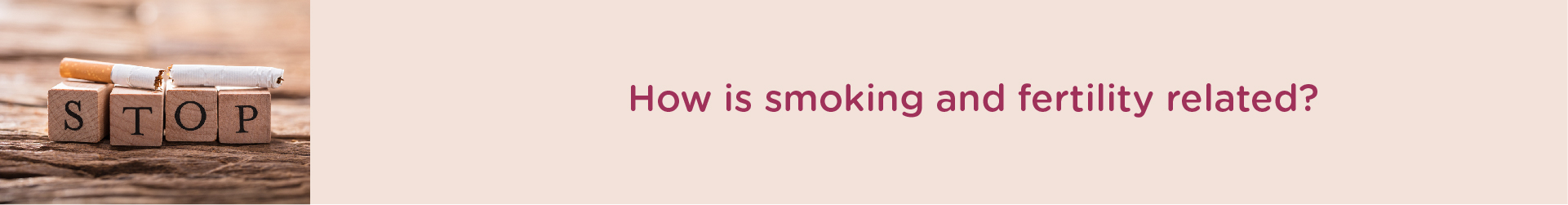 How is Smoking and Fertility Related?