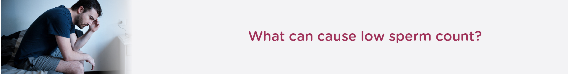 What can cause a low sperm count?