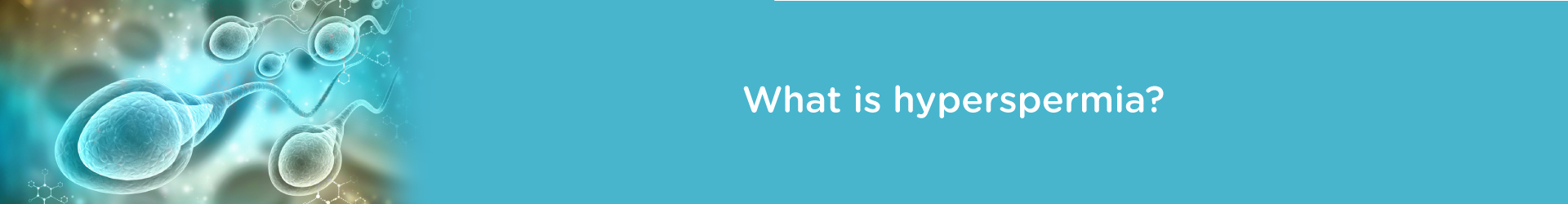 What is a Hypospermia?