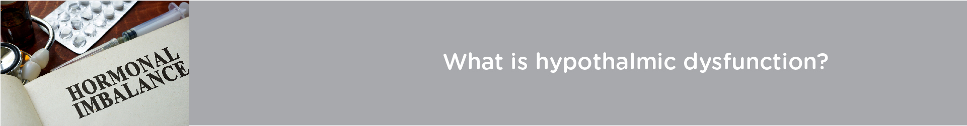 What is hypothalmic dysfunction?